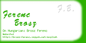 ferenc brosz business card